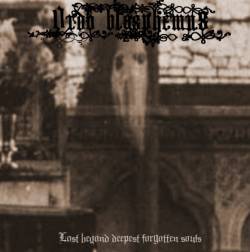 Ordo Blasphemus : Lost Beyond Deepest Forgotten Souls